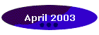 April 2003