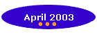 April 2003