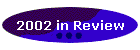 2002 in Review