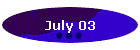 July 03