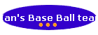 Ian's Base Ball team
