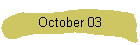 October 03