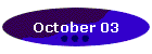 October 03